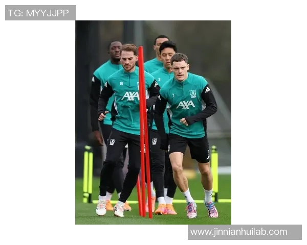 利物浦上赛季表现出色吸引新球员赛季初需耐心等待磨合