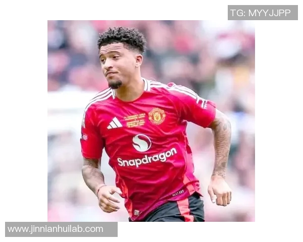 曼联考虑不激活桑乔续约条款今夏将其免费放行